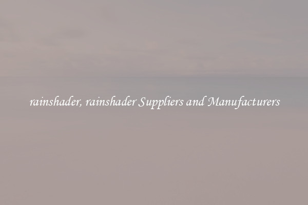 rainshader, rainshader Suppliers and Manufacturers
