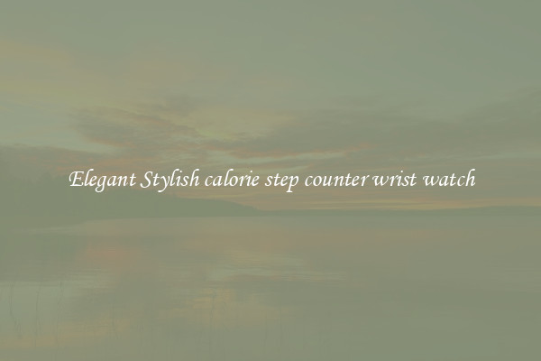 Elegant Stylish calorie step counter wrist watch