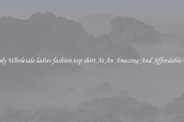 Lovely Wholesale ladies fashion top shirt At An Amazing And Affordable Price